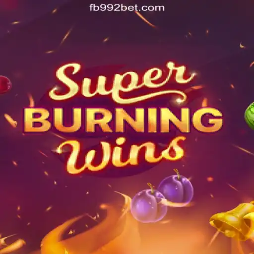 Explore the Exciting SuperBurningWins on 992bet.com Platform